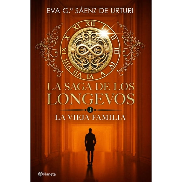 Libro La Saga De Los Longevos 1. La Vieja Familia Tapa Blanda, Autor Eva Garcia Saenz De Urturi, Editorial Planeta Mexico