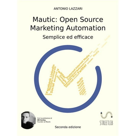 Mautic: Open Source Marketing Automation - eBook (Best Open Source Home Automation)