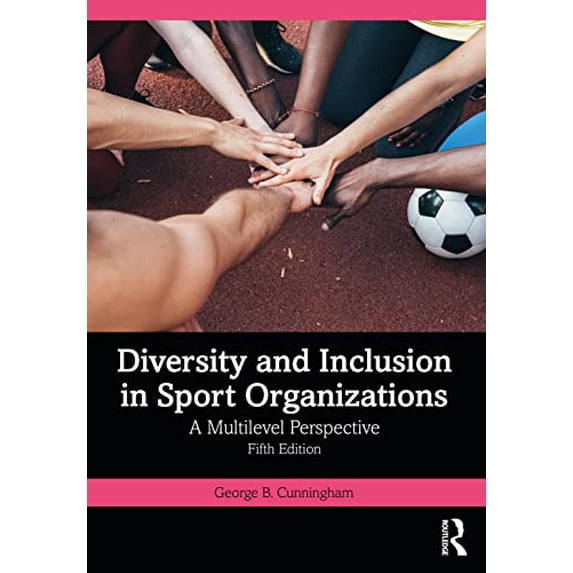 Pre-Owned Diversity and Inclusion in Sport Organizations, 9781032163284, 1032163283, Paperback, 5 edition