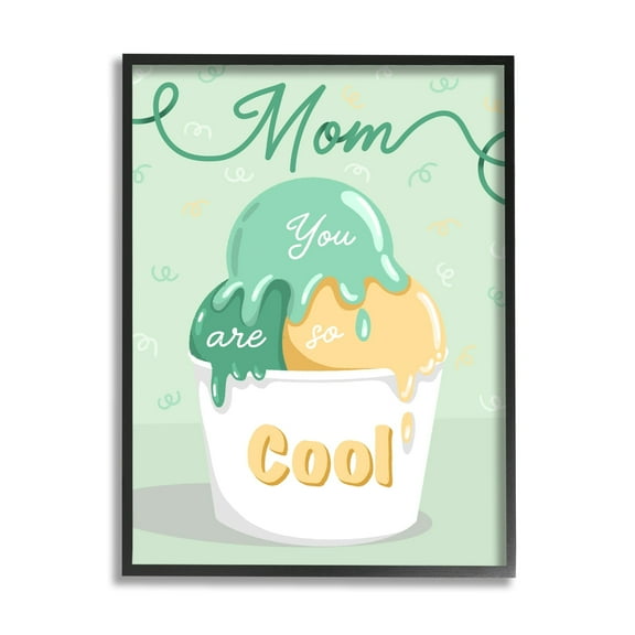 Stupell Industries Mom You Are So Cool Ice Cream Holiday Painting Black Framed Art Print Wall Art