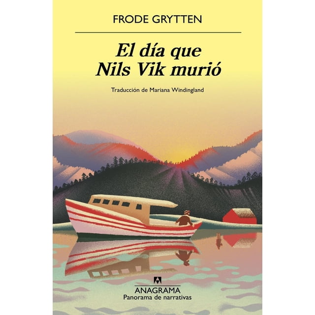 El día que Nils Vik murió, de Grytten, Frode, Anagrama