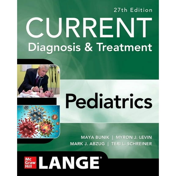 Current Diagnosis & Treatment Pediatrics, 27th Edition, (Paperback)