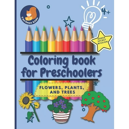 Coloring Books for Preschoolers: Coloring Book For Preschoolers: Flowers Plants and Trees (Paperback)