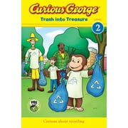 H A REY Curious George: Curious George: Trash Into Treasure (Paperback)