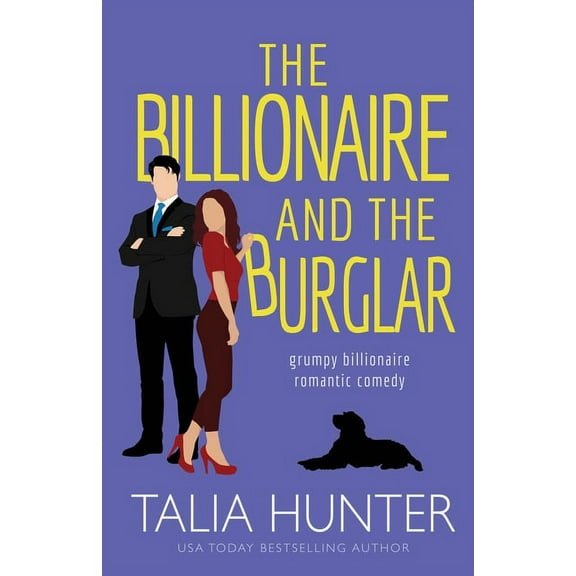 Grumpy Billionaire Romantic Comedy The Billionaire and the Burglar, Book 1, (Paperback)