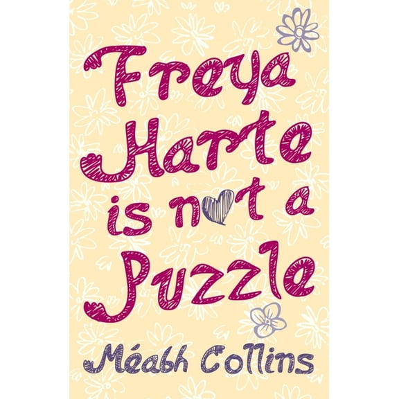 Freya Harte Is Not a Puzzle (Paperback)
