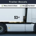 thumbnail image 4 of Set of 2 - 53 feet 53 ft 53' Trailer Length Vinyl Decal Sticker - Many Colors & Sizes - Trailer Sign Semi-Trailer Length Number Truck Safety Markings for Dry Van and Reefer Trailers (9" x 5", White), 4 of 8