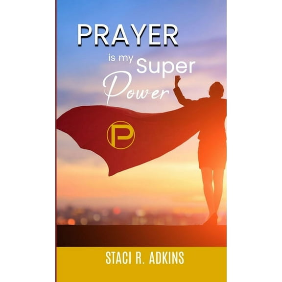Prayer is my Super Power, (Paperback)