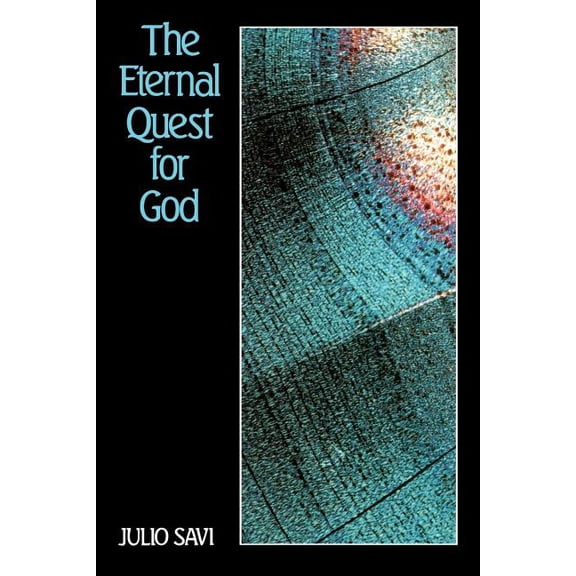 The Eternal Quest for God