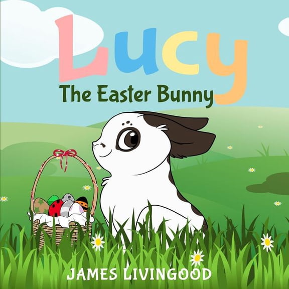 Lucy: The Easter Bunny, (Paperback)