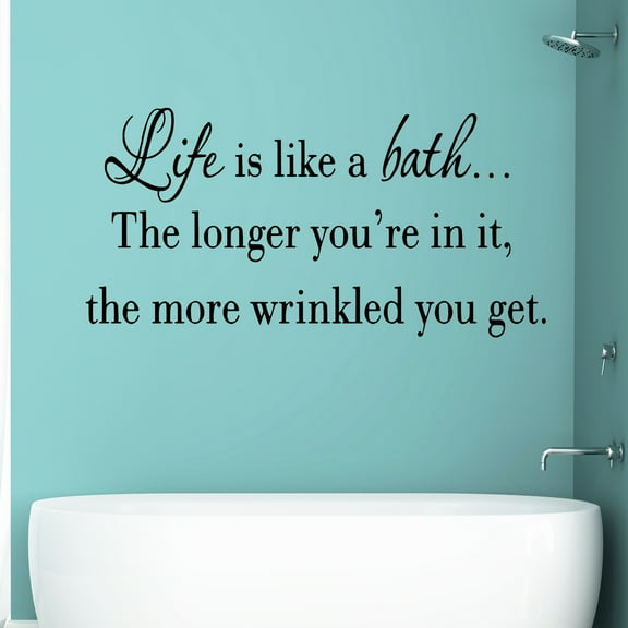 VWAQ Life is Like a Bath Wall Decal Bathroom Wall Quotes Sayings Vinyl Wall Art Home Decor