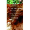 Remembered Remedies : Traditional Scottish Plant Lore, Used [Paperback]