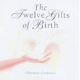 thumbnail image 1 of Pre-Owned The Twelve Gifts of Birth (Twelve Gifts Series, 1), 9780066211046, 0066211042, Hardcover, First Edition edition, 1 of 1