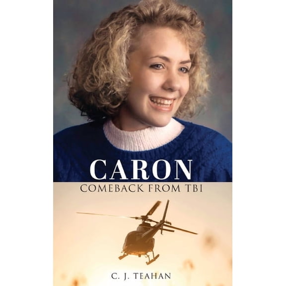 Caron Comeback from Tbi, (Hardcover)