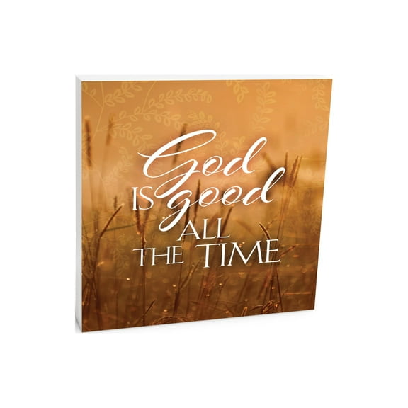 He Is Good All Time Orange Sunlit Foliage 10 x 10 Wood Tabletop Sign Plaque