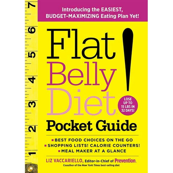 Flat Belly Diet! Pocket Guide: Introducing the EASIEST, BUDGET-MAXIMIZING Eating Plan Yet