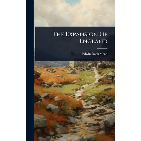 The Expansion Of England, (Hardcover)