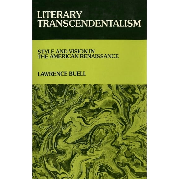 Literary Transcendentalism: Style and Vision in the American Renaissance, (Hardcover)