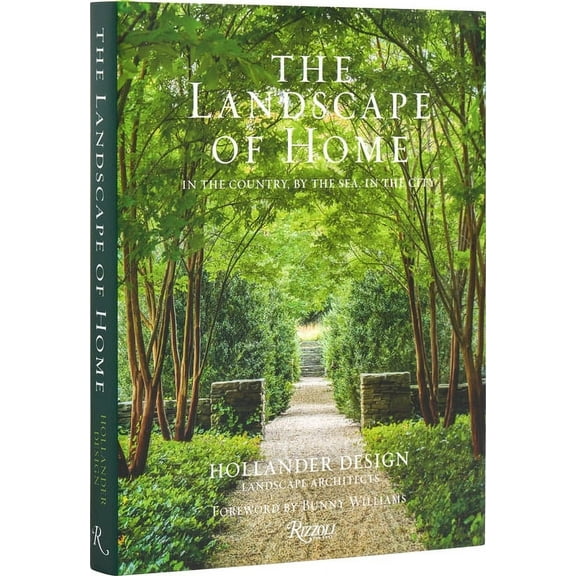 The Landscape of Home: In the Country, by the Sea, in the City, (Hardcover)