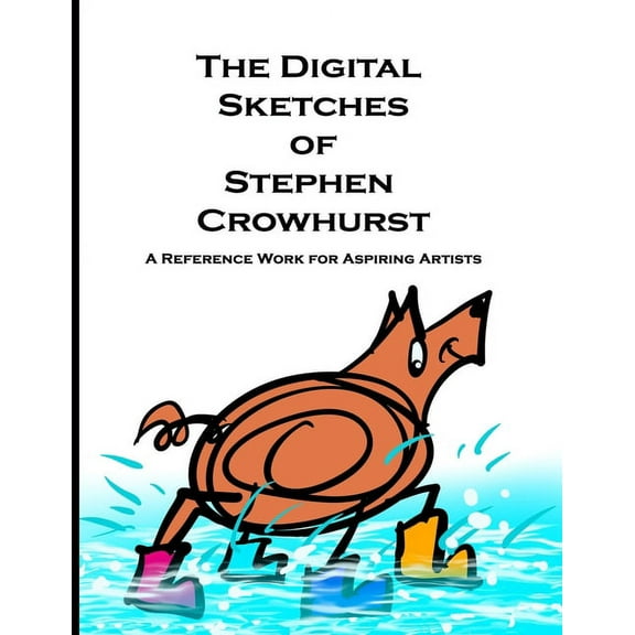 The Digital Sketches of Stephen Crowhurst (Paperback)