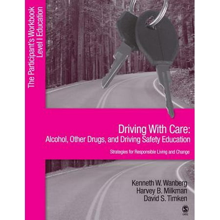 Other Alcohol - Driving with Care: Alcohol, Other Drugs, and Driving Safety Education-Strategies for Responsible Living : The Participant's Workbook, Level 1 Education