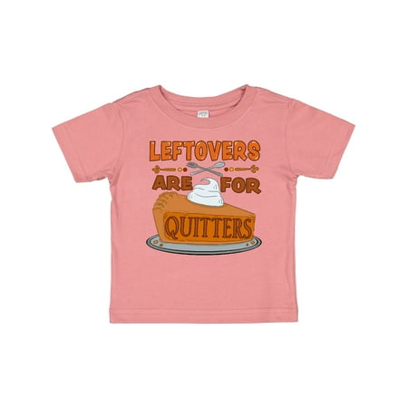 

Inktastic Leftovers Are for Quitters with Pumpkin Pie Gift Baby Boy or Baby Girl T-Shirt