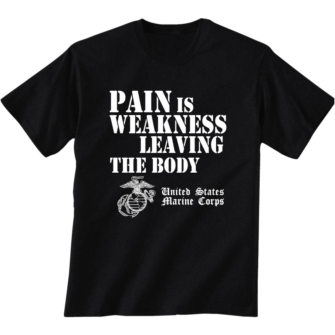 pain is just weakness leaving the body t shirt