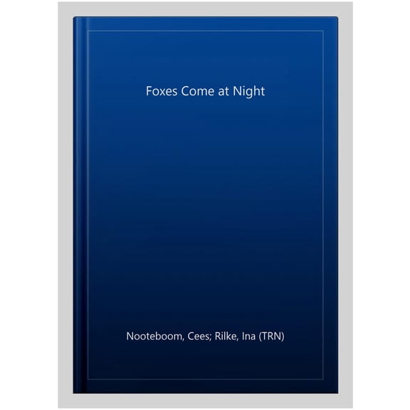 The Foxes Come at Night (Paperback)