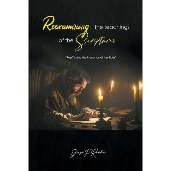 Reexamining the Teachings of the Scriptures, (Paperback)