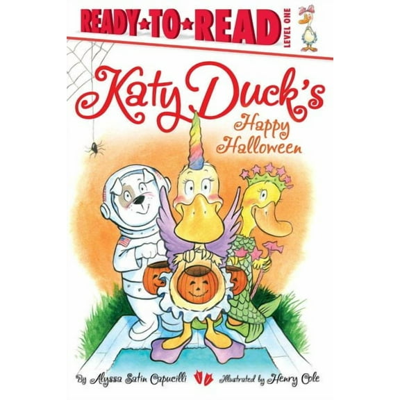 Katy Duck: Katy Duck's Happy Halloween : Ready-to-Read Level 1 (Paperback)