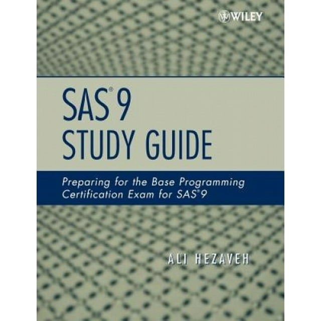 SAS 9 Study Guide: Preparing for the Base Programming Certification Exam for SAS 9