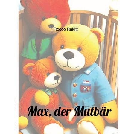 Max, der Mutbär, (Paperback)