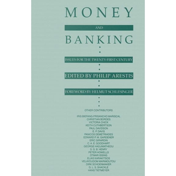 Money and Banking: Issues for the Twenty-First Century, (Paperback)