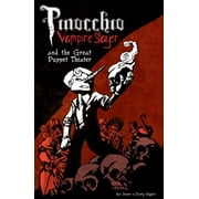 Pinocchio Vampire Slayer Vol. 2 : And the Great Puppet Theatre, Used [Paperback]