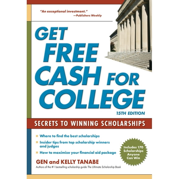 Get Free Cash for College: Secrets to Winning Scholarships, (Paperback)