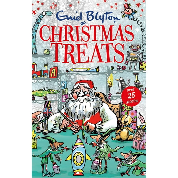 Bumper Short Story Collections: Christmas Treats: Contains 29 Classic Blyton Tales (Paperback)
