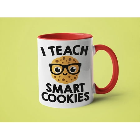 

Teacher Coffee Mug Teacher Christmas Gift I Teach Smart Cookies