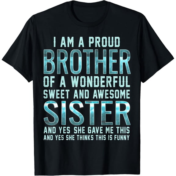 Funny Gifts for Brother from Awesome Sister Mens T-Shirt