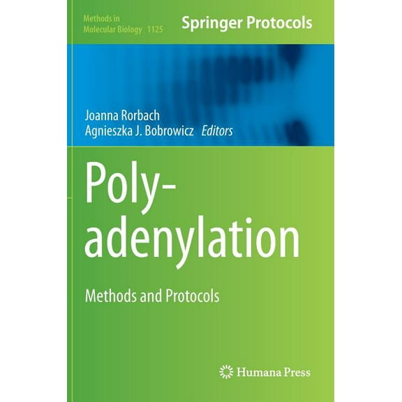 Methods in Molecular Biology Polyadenylation: Methods and Protocols, Book 1125, (Hardcover)