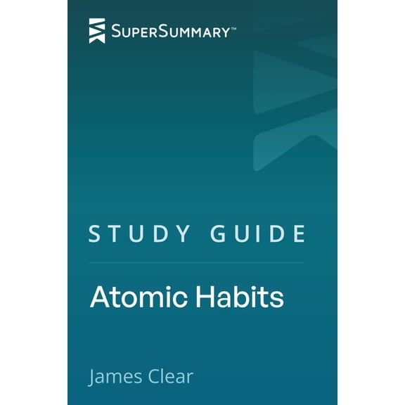 Pre-Owned Study Guide: Atomic Habits by James Clear (SuperSummary)