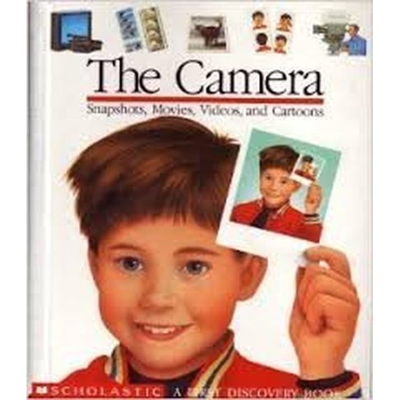 Pre-Owned The Camera: Snapshots, Movies, Videos, and Cartoons (First Discovery Books) Paperback