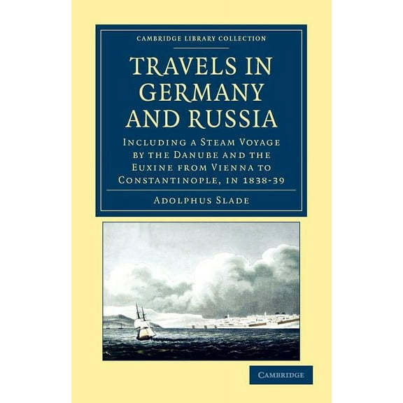 Cambridge Library Collection - Travel, E Travels in Germany and Russia, (Paperback)