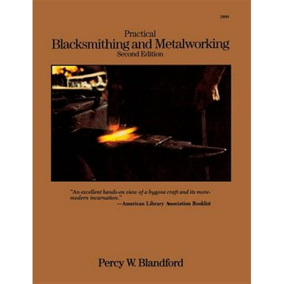 Practical Blacksmithing and Metalworking (Hardcover)