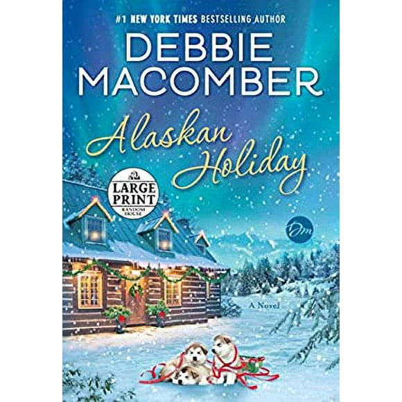 Alaskan Holiday : A Novel 9781984833563 Used / Pre-owned