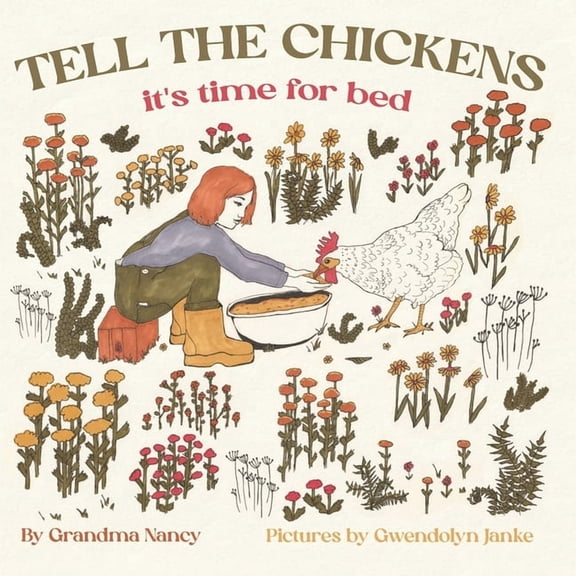 Tell the Chickens: it's time for bed, (Paperback)