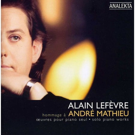 Alain Lef Vre - Hommage a Andre Mathieu - Music & Performance - CD