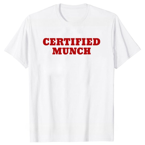Camiseta gráfica de moda con frase y cita, idea de regalo gráfica, ropa de manga corta, camiseta certificada Munch, letras divertidas, algodón estampado