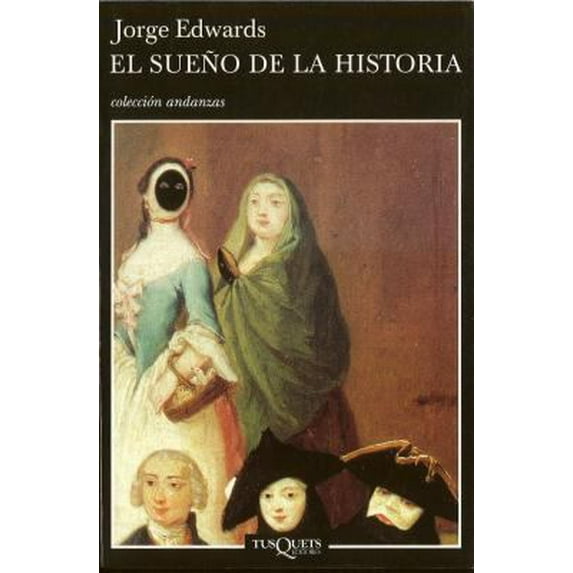 Pre-Owned El sueño de la historia (Paperback) 8483101335 9788483101339
