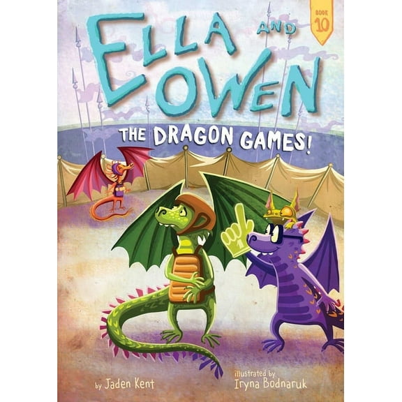 Ella and Owen Ella and Owen 10: The Dragon Games!, Book 10, (Hardcover)