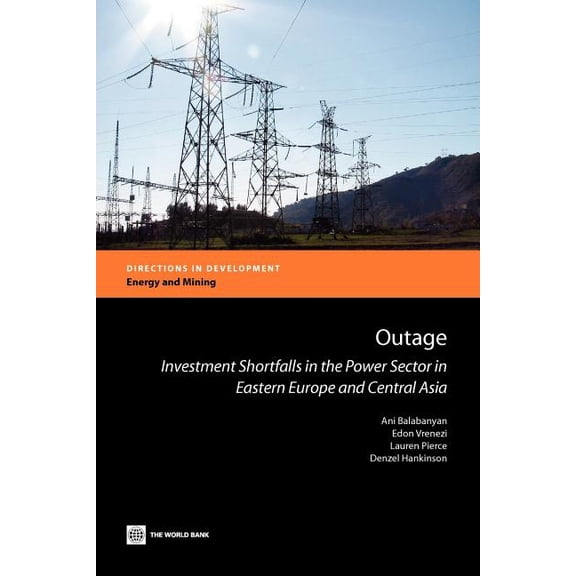Directions in Development - Energy and M Outage: Investment Shortfalls in the Power Sector in Eastern Europe and Central Asia, (Paperback)